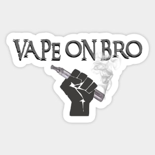 Vape on! Sticker